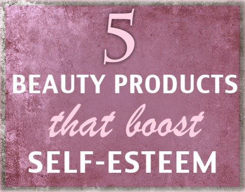 5 Beauty Products That Boost My Self-Esteem