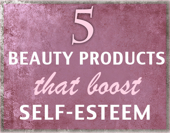 5 beauty products that boost self-esteem