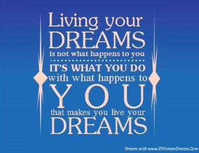 Living your dreams motivational quote