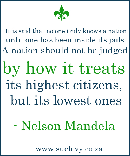 This quote is by a man I truly Admire, Our Past President, Tata Madiba