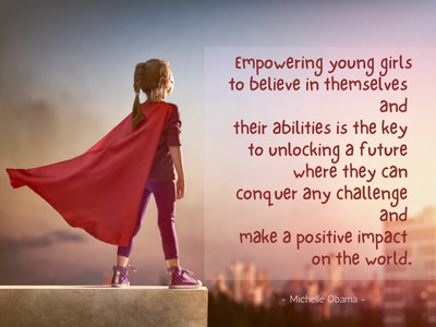 Empowering young girls to believe in themselves quote by Michelle Obama