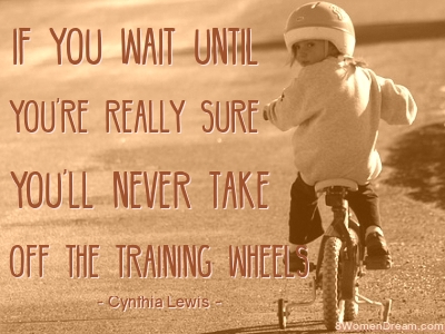 A First Step Toward a Big Dream Involved Training Wheels