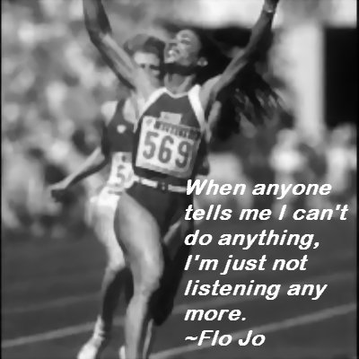 Inspirational Quotes From Great Olympians: Flo Jo