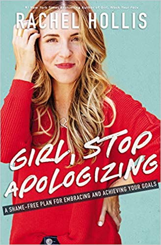 Girl, Stop Apologizing: A Shame-Free Plan for Embracing and Achieving Your Goals book on Amazon
