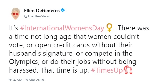 International Women's Day Tweets for Women Dreamers: TheEllenShow