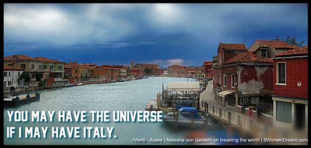 Dream Italy Travel: You may have the universe Italian quotes