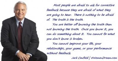 Why You Aren't A Success Online or Off When it Comes to Your Big Dream - Jack Canfield quote on accepting feedback