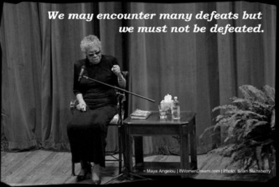 8 Dream Big Quotes by Maya Angelou: Maya-Angelou - We must not be defeated. 