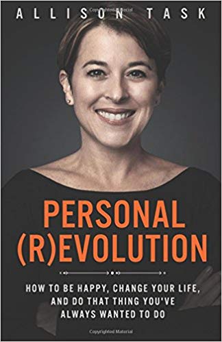 Inspirational Books: Personal Revolution: How to Be Happy, Change Your Life, and Do That Thing You've Always Wanted to Do