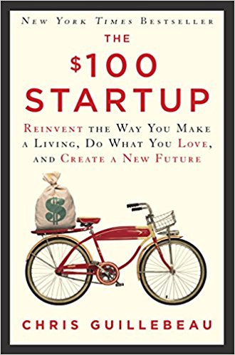 Inspirational Books: The $100 Startup: Reinvent the Way You Make a Living, Do What You Love, and Create a New Future book