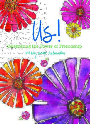 Buy Us!: Celebrating the Power of Friendship by Mary Anne Radmacher