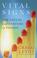 Vital Signs by Gregg Lavoy - a find life passion book