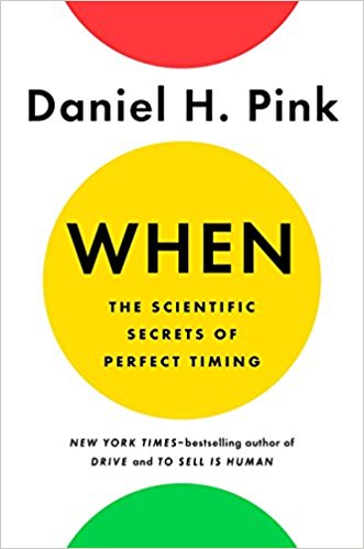 Inspirational Books: When: The Scientific Secrets of Perfect Timing