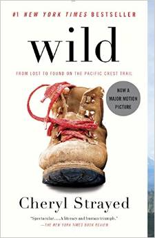 Wild From Lost to Found on the Pacific Crest Trail book