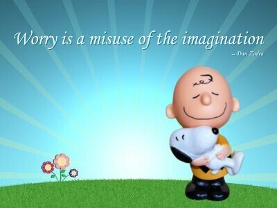 Worry is a misuse of the imagination quote by Dan Zadra