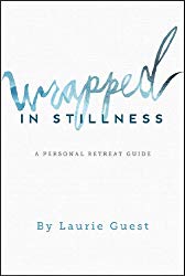 Wrapped In Stillness: A Personal Retreat Guide on Amazon