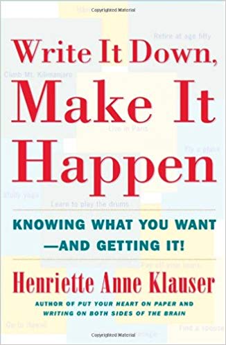 Inspirational Books: Write It Down, Make It Happen: Knowing What You Want And Getting It 