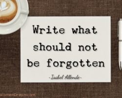 Write what should not be forgotten inspirational writing quote