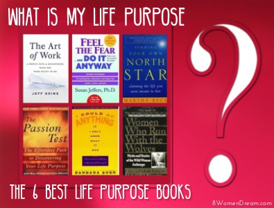 6 Best Find Your Passion and Purpose Books for Creating a Life You’ll Love