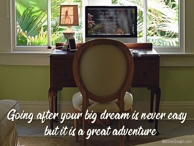 Going after your big dream quote