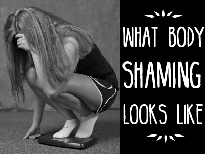 What Body Shaming Looks Like