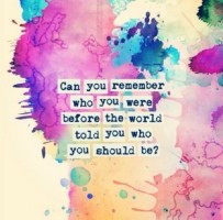 can you remember who you were