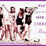 choose-to-be-size-beautiful images by Iman Woods Creative