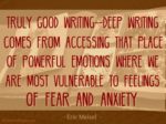 Deep Writing Quote by Eric Maisel