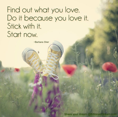 10 Ways to Discover your Passion: Find out what you love quote by Barbara Sher