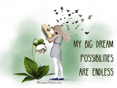 Dream Big Success Affirmations Big Dream Possibilities Quote