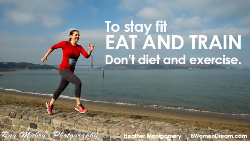 Stay fit, do not diet