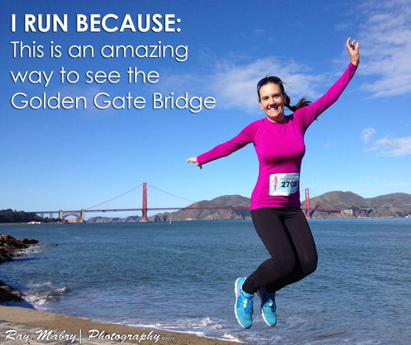 I RUN BECAUSE: This is an amazing way to see The Golden Gate Bridge