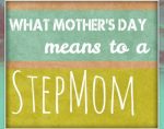 What mothers day means to a step mom