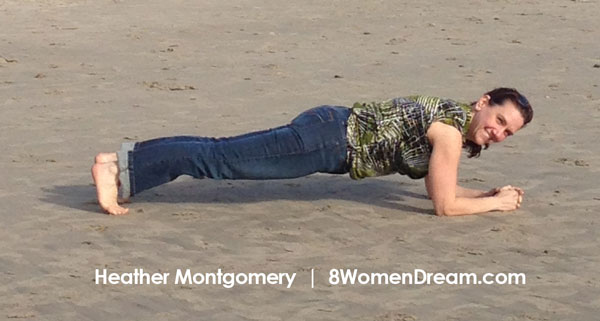Did I mention anytime, anywhere? Plank on the beach!
