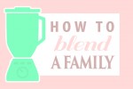 how-to-blend-a-family