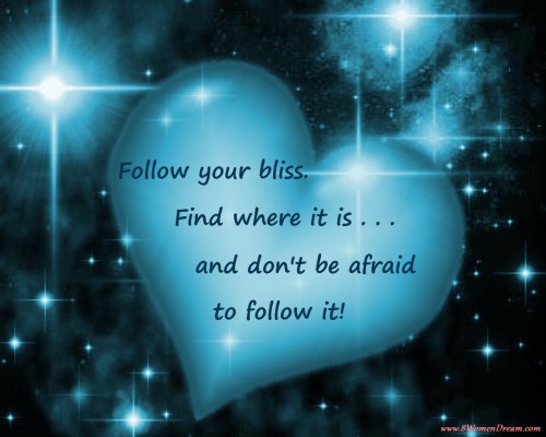 How to Follow Your Bliss: Inspirational Image