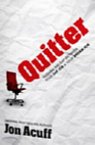 Inspirational Books: Quitter: Closing the Gap Between Your Day Job & Your Dream Job