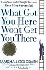 Inspirational Books: What got you here won't get you there on Amazon