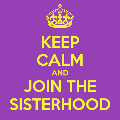keep-calm-and-join-the-sisterhood-1
