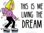 Funny dream quotes about going after your dreams