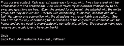 How Motivational Speakers Get Great Testimonials: Motivational speaker testimonial from PetSmart about Kelly Swanson