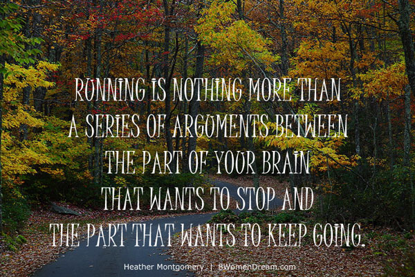 Treadmill Workouts to Avoid Fall Fitness Pitfalls - Image quote: Running is an series of argumentsImage quote: Running is an series of arguments