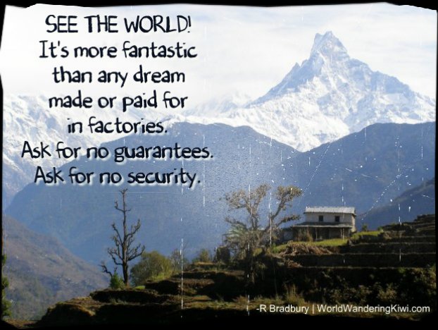 Travel Dream: Inspiration to Travel the World: Ray Bradbury, Fahrenheit 451 quote, Photo by me
