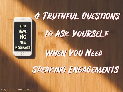 4 Simple Truths Why You Can’t Get Speaking Engagements