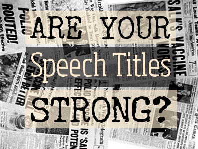 Public Speaker Dreamers: Are Your Speech Titles Strong Enough?