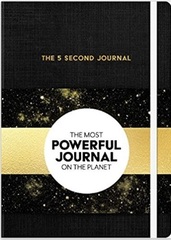 Inspirational Planner: The 5 Second Journal: The Best Daily Journal and Fastest Way to Slow Down, Power Up, and Get Sh*t Done