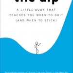 The book The Dip by Seth Godin