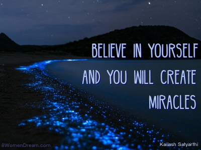 World Travel Dreams - Believe in yourself and you will create miracles quote