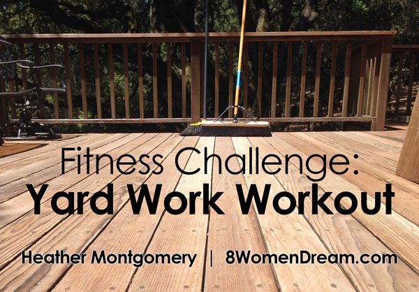 Fitness Challenge: Yard Work Workout